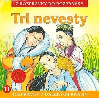 Rozprávka - Tri nevesty CD (kartón)