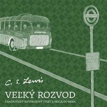 Veľký rozvod 3. vydanie - C.S. Lewis