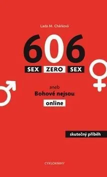 Sex zero sex aneb Bohové nejsou online