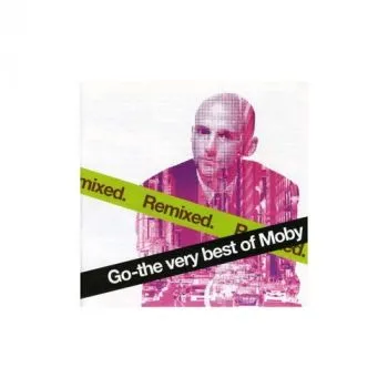 Moby - Go: The Very Best Of Moby Remixed CD - Moby