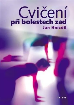 Cvičení při bolestech zad - Jan Hnízdil