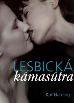 Lesbická kámasútra - Harding Kat
