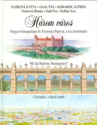 Három város - Kveta Dašková