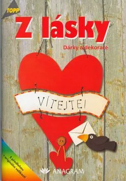 Z lásky Dárky a dekorace