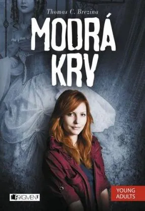 Modrá krv - Thomas Brezina