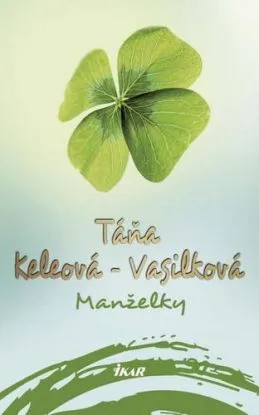 Manželky, 2. vydanie - Táňa Keleová-Vasilková