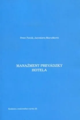 Manažment prevádzky hotela - Peter Patúš, Jaroslava Marušková