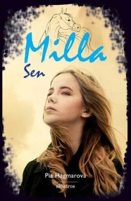 Milla: Sen - Pia Hagmarová