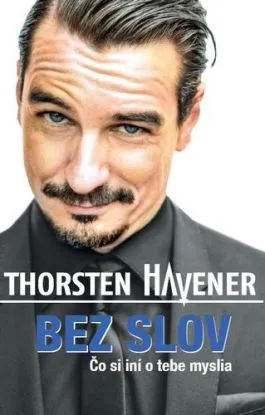 Bez slov - Čo si iní o tebe myslia - Havener Thorsten