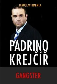 Padrino Krejčíř Gangster - Jaroslav Kmenta