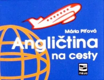 Angličtina na cesty - 2.vydanie - Mária Piťová
