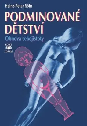 Podminované dětství - Heinz Peter Röhr