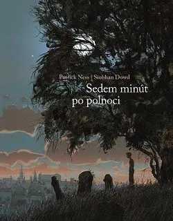Sedem minút po polnoci - Patrick Ness, Siobhan Dowd