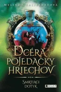 Dcéra pojedačky hriechov 1 – Smrtiaci dotyk - Melinda Salisburyová