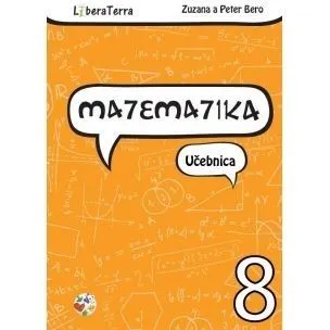 Matematika 8 - Učebnica - Zuzana Berová