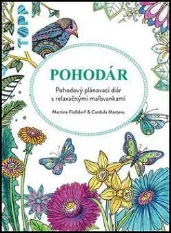 Pohodár - Pohodový plánovací diár s relaxačnými maľovankami - Cordula Martens, Martina Flossdorf