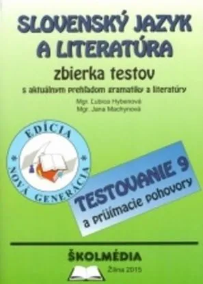 Slovenský jazyk a literatúra - zbierka príkladov a testov - Ľubica Hybenová