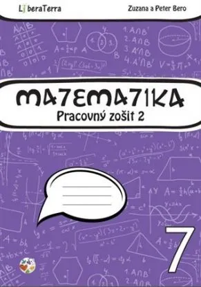 Matematika 7 - Pracovný zošit 2 - Peter Bero, Zuzana Berová
