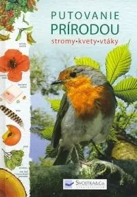 Putovanie prírodou, stromy, kvety, vtáky
