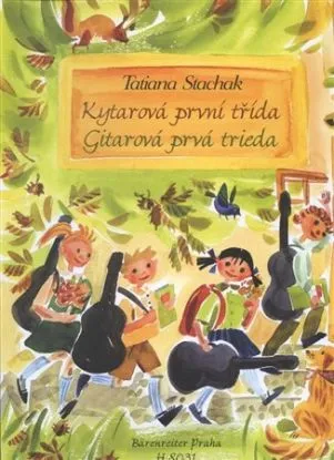 Kytarová první třída - Gitarová prvá trieda + CD - Tatiana Stachak