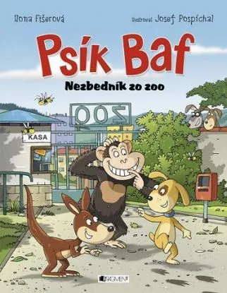 Psík Baf – Nezbedník zo zoo - Ilona Fišerová, Josef Pospíchal