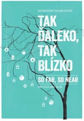 Tak ďaleko, tak blízko (So far, So Near) DVD - Jaro Vojtek
