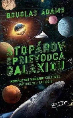 Stopárov sprievodca galaxiou - Kompletné vydanie kultovej päťdielnej trilógie - Douglas Adams