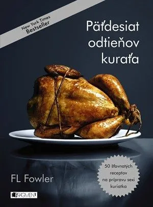 Päťdesiat odtieňov kuraťa - FL Fowler