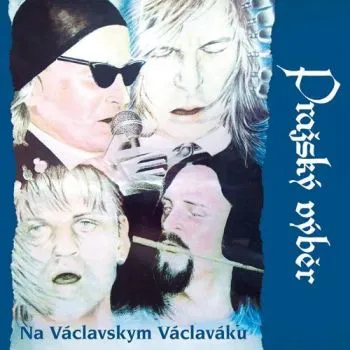 Pražský výběr - Na Václavskym Václaváku 2CD - Pražský výběr