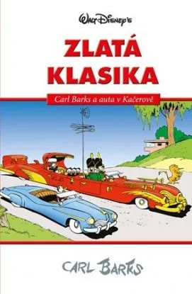 Disney Zlatá klasika Carl Barks - Carl Barks, Walt Disney
