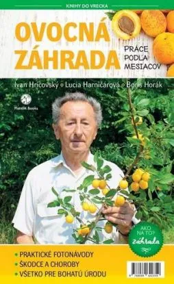 Ovocná záhrada - Práce podľa mesiacov - Ivan Hričovský, Lucia Harničárová