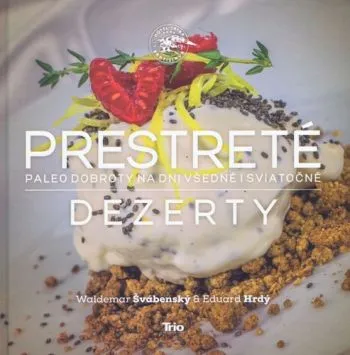Prestreté - Dezerty - Waldemar Švábenský, Eduard Hrdý
