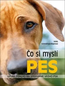 Čo si myslí pes - Heike Schmidt-Rögerová