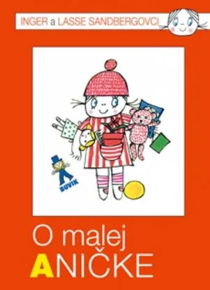 O malej Aničke - 2. vydanie - Lasse Sandberg, Inger Sandbergovci