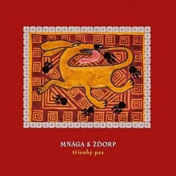 Mňága a Žďorp - Třínohý pes LP - Mňága a Žďorp