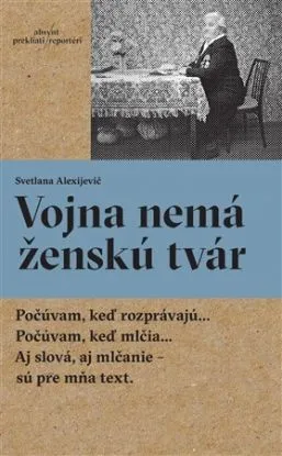 Vojna nemá ženskú tvár, 2. vydanie - Svetlana Alexijevičová