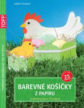 TOPP Barevné košíčky z papíru - Armin Taubner
