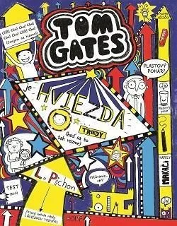 Tom Gates 9: Je hviezda triedy (keď sa to tak vezme) - Liz Pichon