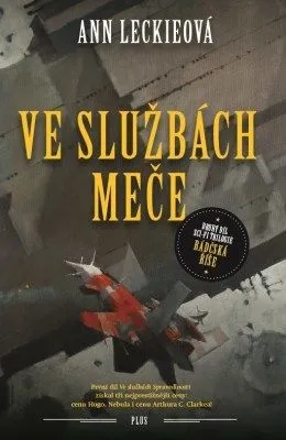 Ve službách Meče - Ann Leckie