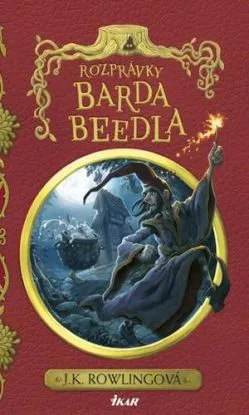 Rozprávky Barda Beedla 2. vydanie - Joanne K. Rowling