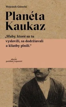 Planéta Kaukaz - Wojciech Górecki
