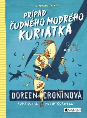 Kuracia čata Druhá neplecha - Doreen Cronin