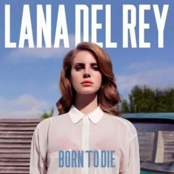 Del Rey, Lana - Born to Die LP - Lana Del Rey