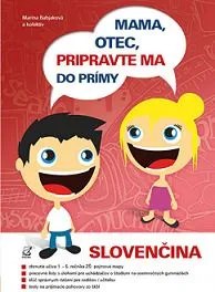 Mama, otec, pripravte ma do prímy slovenčina - nové, aktualizované vydanie 2017 - Marína