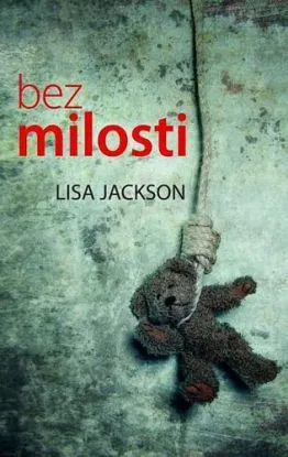 Bez milosti 2. vydání - Lisa Jackson