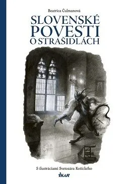 Slovenské povesti o strašidlách - Beatrica Čulmanová