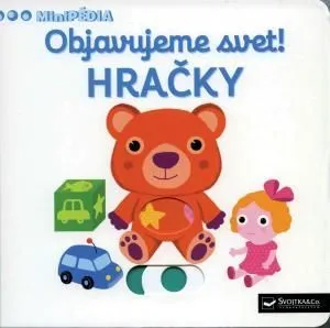 MiniPÉDIA – Objavujeme svet! Hračky - Nathalie Choux
