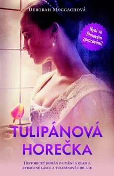 Tulipánová horečka - Deborah Moggach