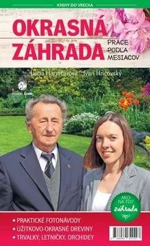 Okrasná záhrada - Práce podľa mesiacov - Ivan Hričovský, Lucia Harničárová