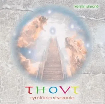 Thovt - Symfónia stvorenia CD - Kerstin Simoné